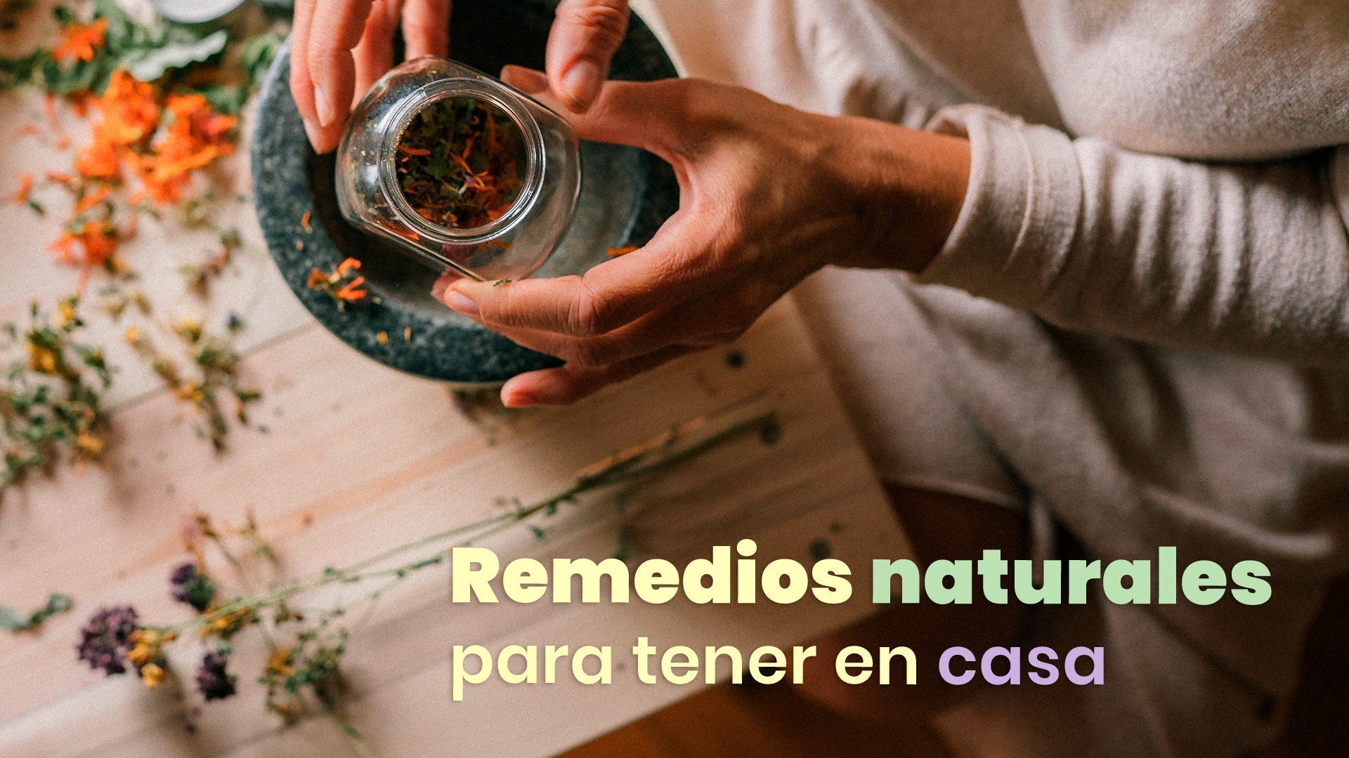 Remedios naturales para tener en casa
